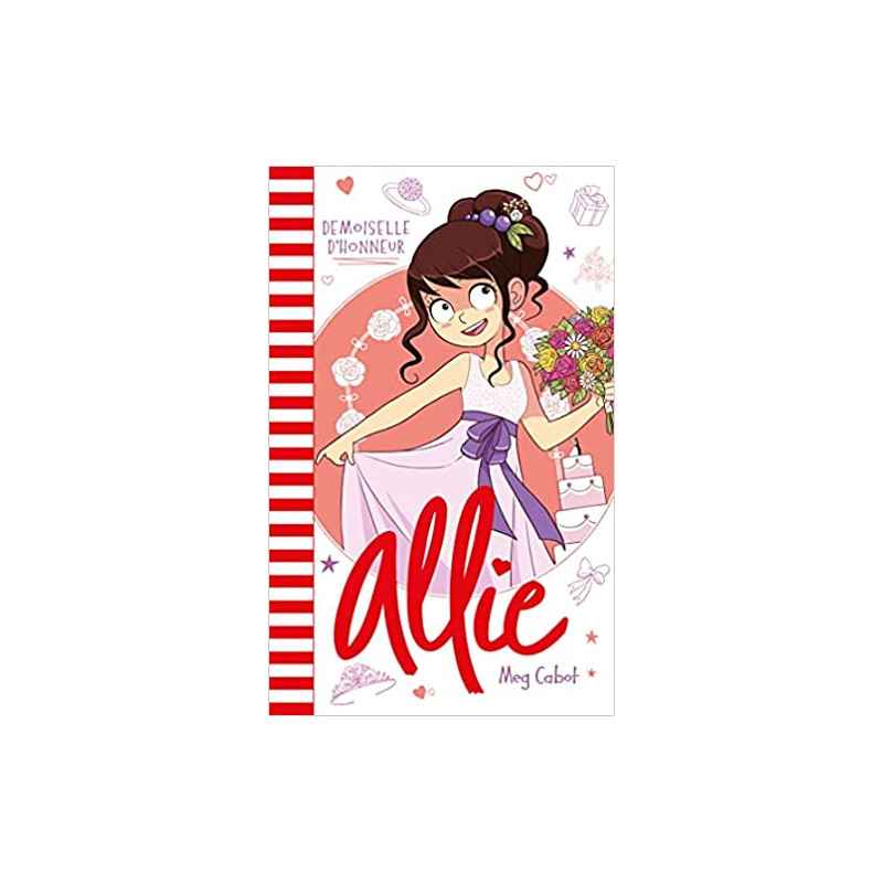 Allie - Demoiselle d'honneur de Meg Cabot