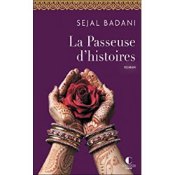 La Passeuse d'histoires de Sejal Badani