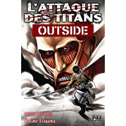 L'Attaque des Titans - Outside: Guide Officiel9782811618223