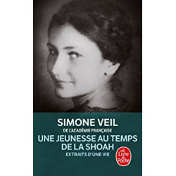 Une jeunesse au temps de la Shoah: Extraits d'Une vie de Simone Veil9782253127628