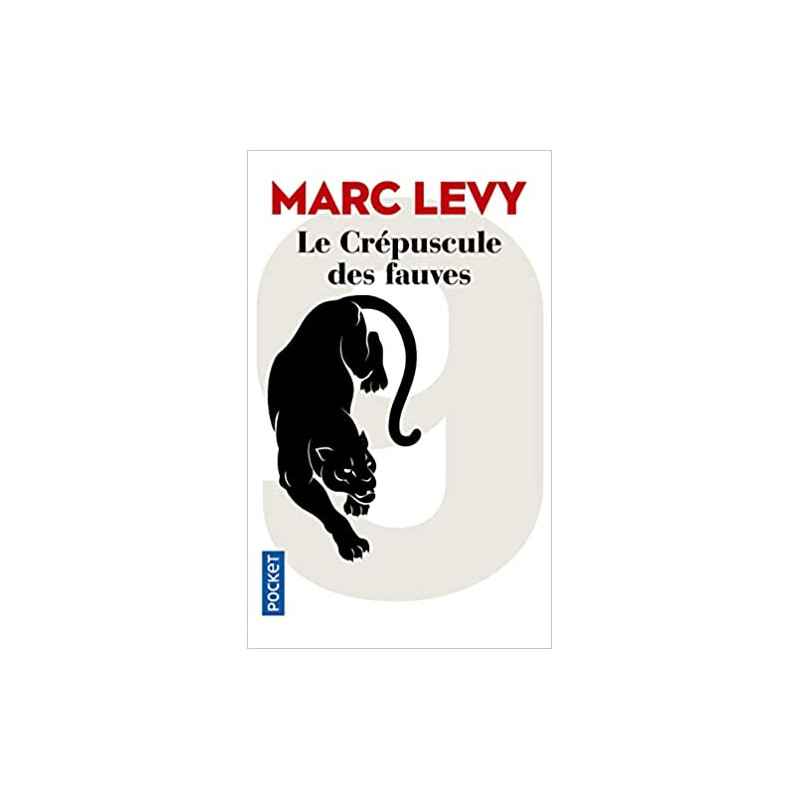 Le Crépuscule des fauves de Marc Levy