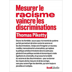 Mesurer le racisme, vaincre les discriminations de Thomas Piketty9782021505092