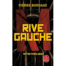 Rive Gauche: Métro Paris 2033 de Pierre Bordage9782253107040