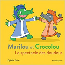 Marilou et Crocolou - Le spectacle des doudous9782330131845