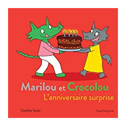 Marilou et Crocolou - L'anniversaire surprise9782330131852