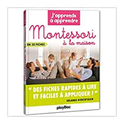 Montessori à la maison - J'apprends à apprendre de Solange Denervaud9782809661170