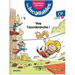 Les incollables - Premières lectures - Tome 5 - Vive l'accrobranche ! - niv.3 de Marie Lenne-Fouquet