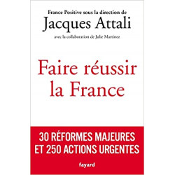 Faire réussir la France de Jacques Attali