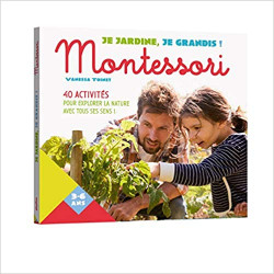 Je jardine, je grandis avec Montessori de Vanessa Toinet
