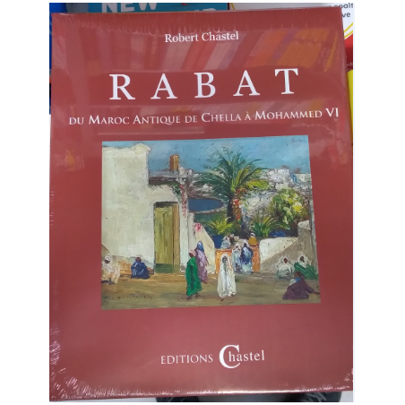 RABAT DU MAROC ANTIQUE DE CHELLA A MOHAMMED VI