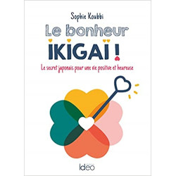 Le bonheur ikigaï ! de Sophie Koubbi9782824619651