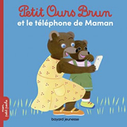Petit Ours Brun et le téléphone de Maman