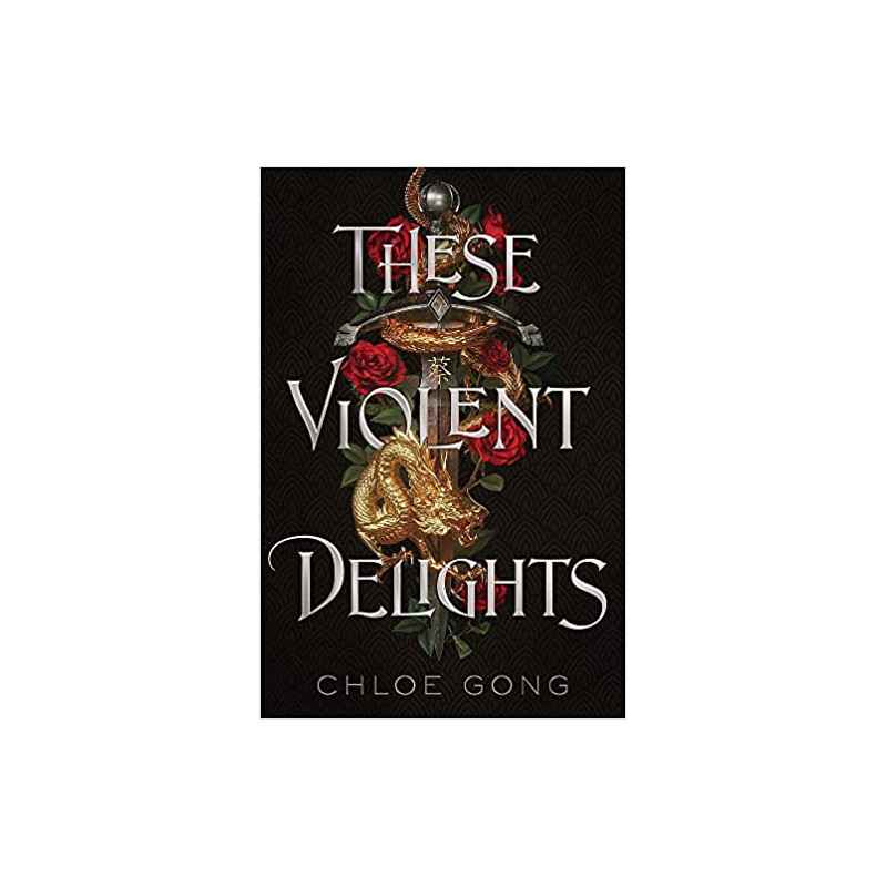 These Violent Delights by Chloe Gong9781529344530