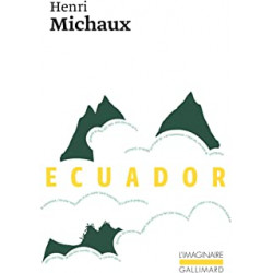 Ecuador. Journal de voyage de Henri Michaux9782070720200
