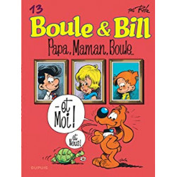 Boule et Bill - Tome 13 - Papa, maman, Boule...