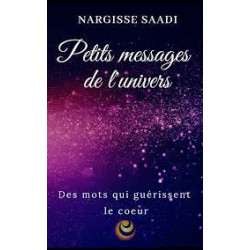 PETITS MESSAGES DE L'UNIVERS DE NARGISSE SAADI9789920390101