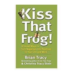 Kiss That Frog! by Brian Tracy9781444757798