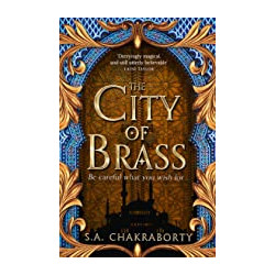 The City of Brass. by  S. A. Chakraborty