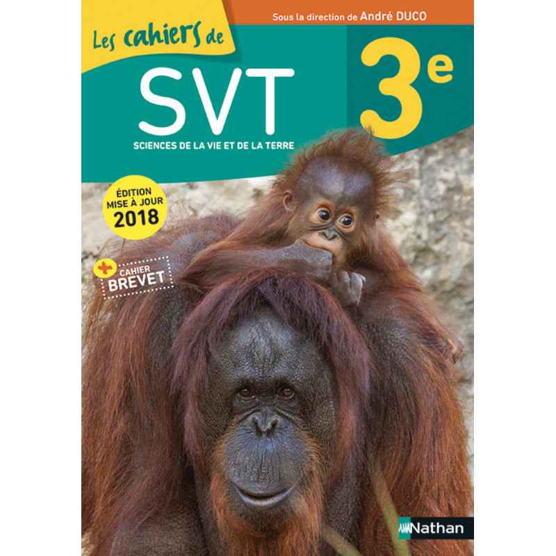 Les cahiers de SVT. 3e