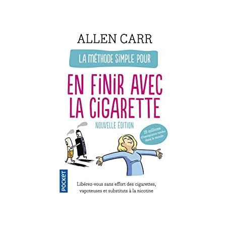 méthode simple pour en finir avec la cigarette La Méthode simple pour en finir avec la cigarette de Allen Carr