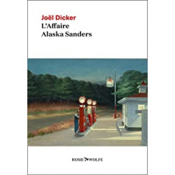 L'Affaire Alaska Sanders de Joël Dicker -BROCHE9782889730001