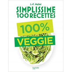 Simplissime 100 recettes : 100% Veggie de Jean-François Mallet9782019453862
