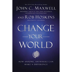 Change Your World  de John C. Maxwell