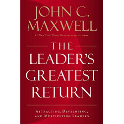 The Leader's Greatest Return de John C. Maxwell9781400217663