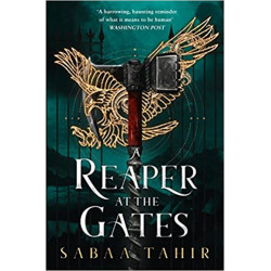 A Reaper at the Gates de Sabaa Tahir