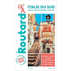 Guide du Routard Italie du Sud 2022/23: Naples, côte Amalfitaine, Pouilles