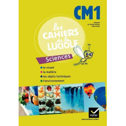 Les Cahiers de la Luciole CM1 Programme Marocain Sciences Experimentales et Technologie9782218945991