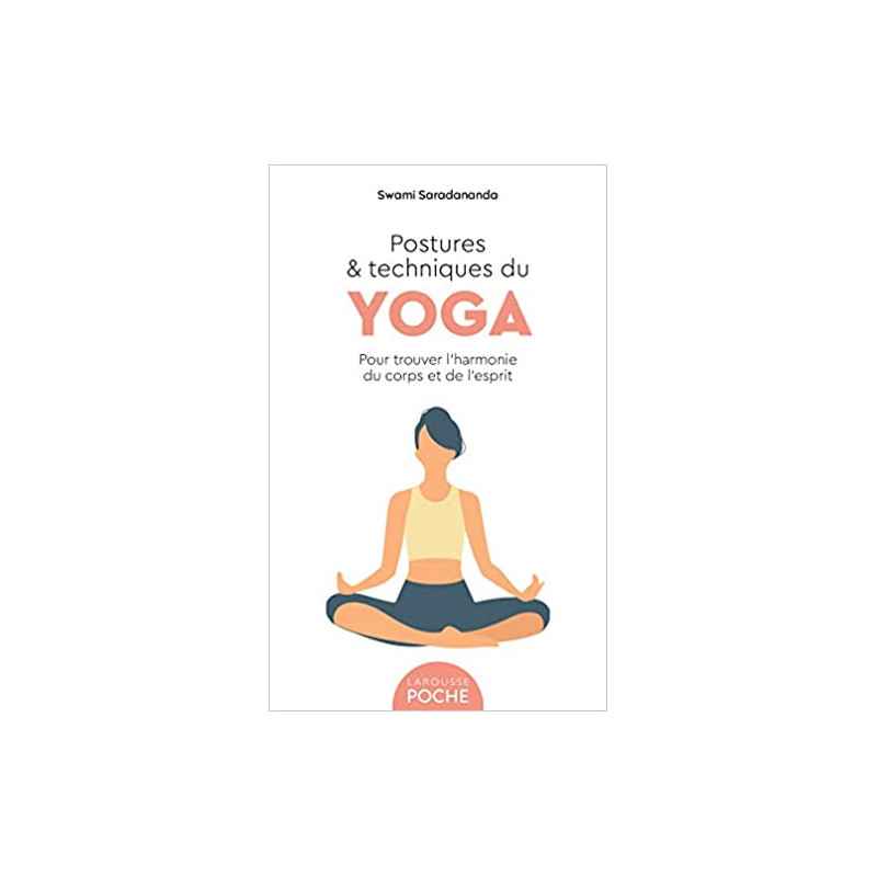 Postures et techniques du yoga de Swami Saradananda9782036003415