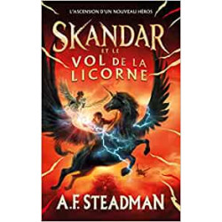 Skandar et le vol de la licorne - Tome 1 de A.F. Steadman9782016285985