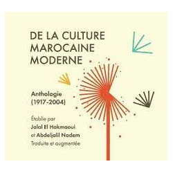 De la culture marocaine moderne Anthologie (1917-2004) -9789920923521