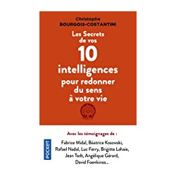 Les Secrets de vos dix intelligences de Christophe Bourgois-Costantini | 17 février 2022
