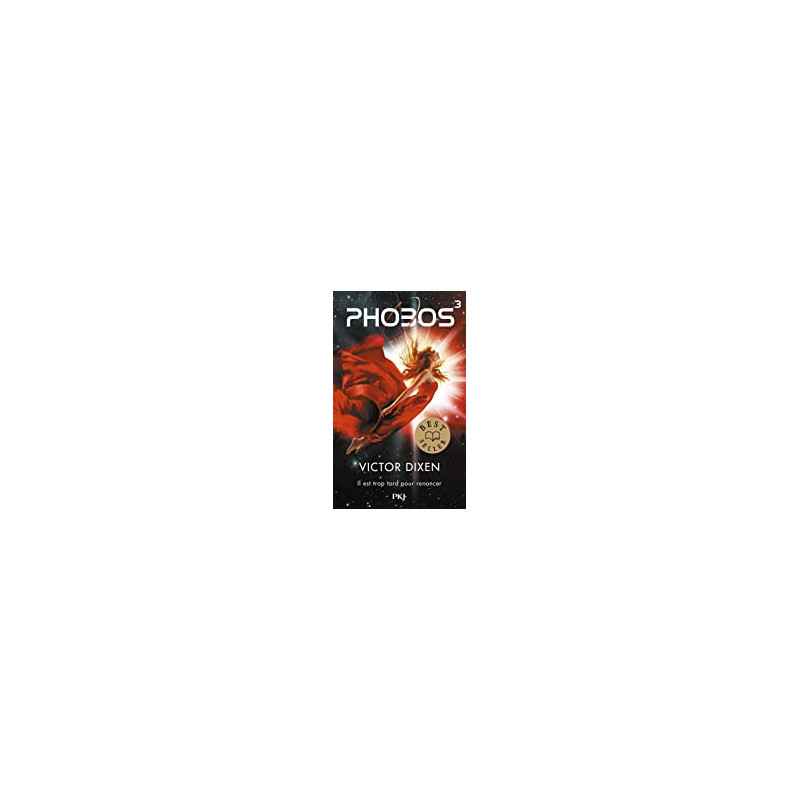 Phobos - tome 3 (03) de Victor Dixen | 6 mai 20219782266296328