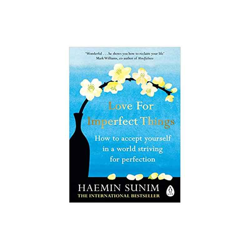 Love for Imperfect Things de Haemin Sunim9780241331149