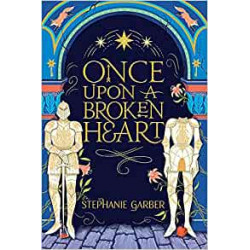 Once Upon A Broken Heart de Stephanie Garber9781529380903