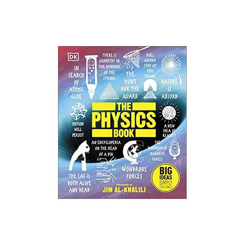 The Physics Book - Big ideas simply explained - DKedition9780241412725