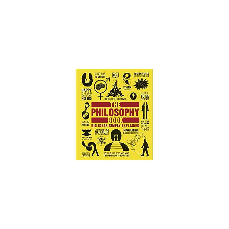 The Philosophy Book - Big ideas simply explained - DKedition9781405353298
