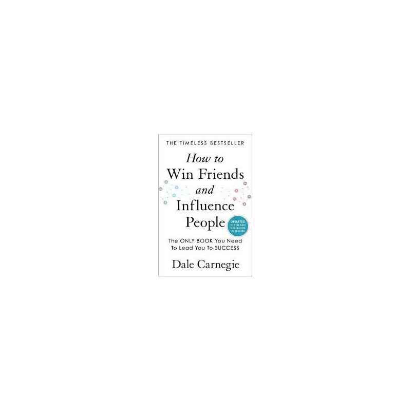 How to Win Friends and Influence People by Dale Carnegie9781785044229