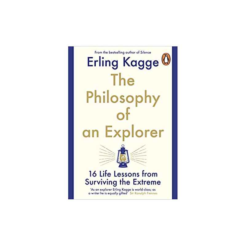 The Philosophy of an Explorer. by Erling Kagge9780241986783