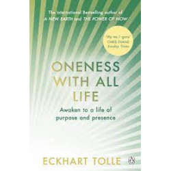 Oneness With All Life. by Eckhart Tolle