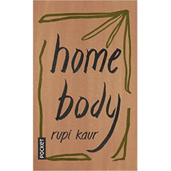 Homebody Poche de Rupi Kaur (Auteur), Sabine Rolland (Traduction) – Illustré, 3 mars 20229782266318891