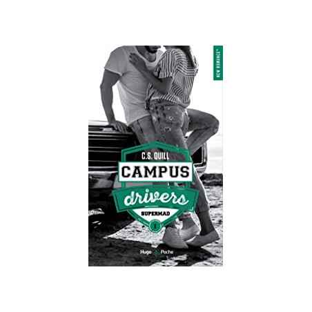 Campus drivers - Tome 1 Supermad de C.S. Quill