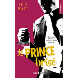 Les héritiers - tome 2 Le prince brisé de Erin Watt9782755640564