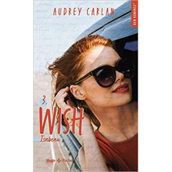 The Wish Serie - Tome 3 Isabeau (3) de Audrey Carlan