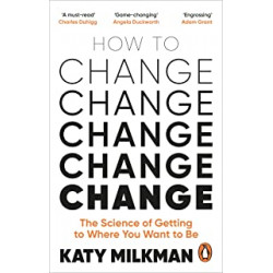 How to Change by Katy Milkman9781785043734