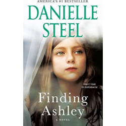 Finding Ashley: A Novel by Danielle Steel