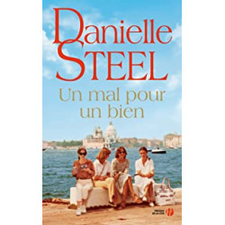 Un mal pour un bien de Danielle Steel